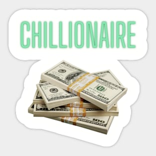 Chillionaire Sticker